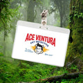 Ace Ventura ID Badge